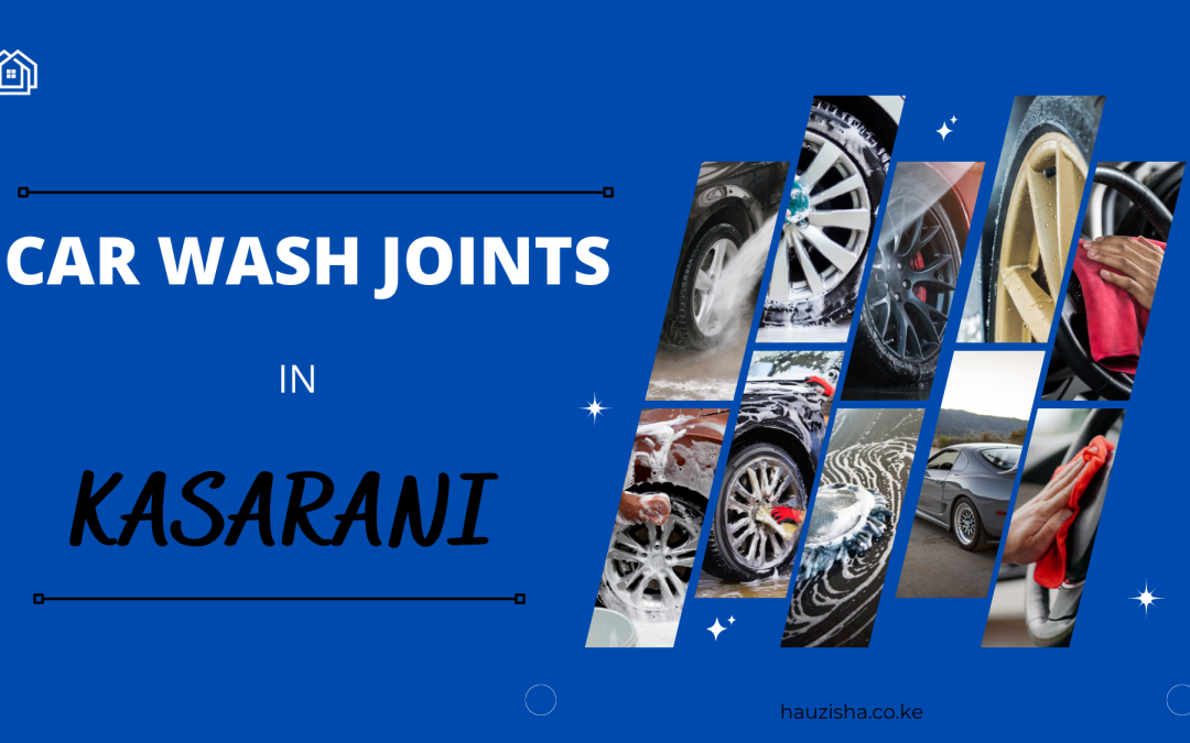 Car Wash Joints in Kasarani