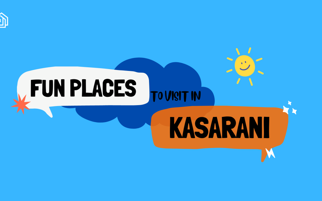 Fun Places to Visit in Kasarani