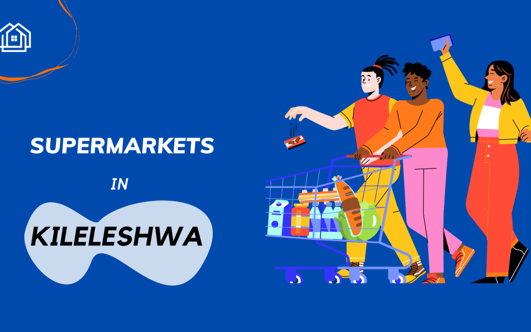 Supermarkets in Kileleshwa