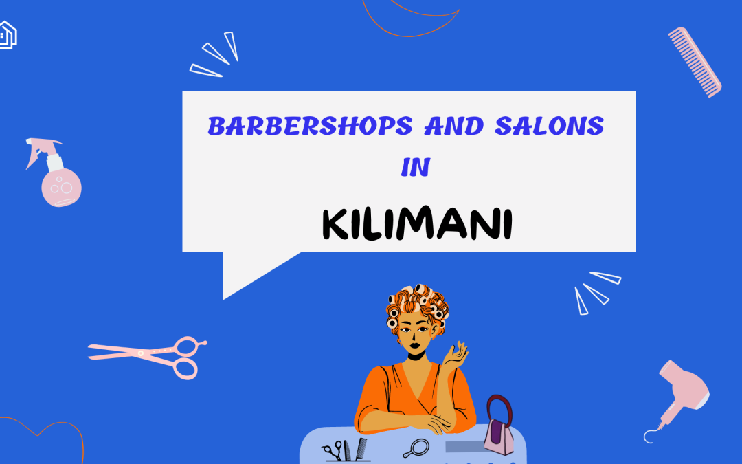 Barber Shops and Salons in Kilimani