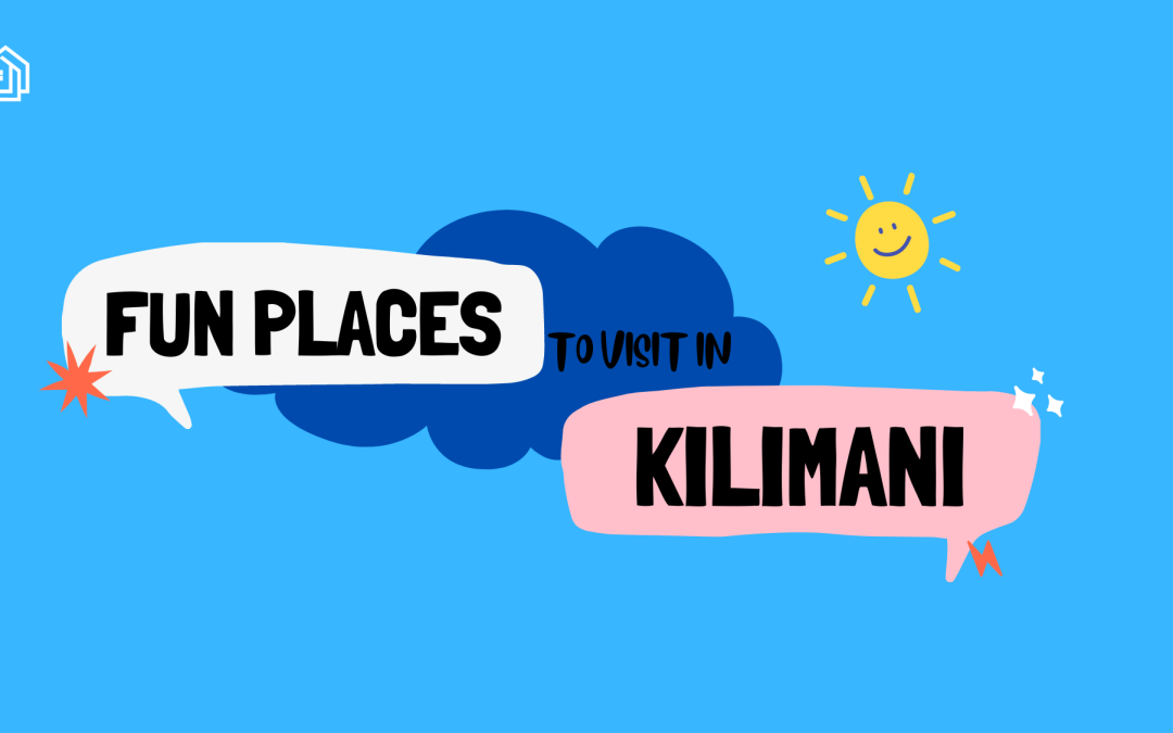 Fun Places to Visit in Kilimani