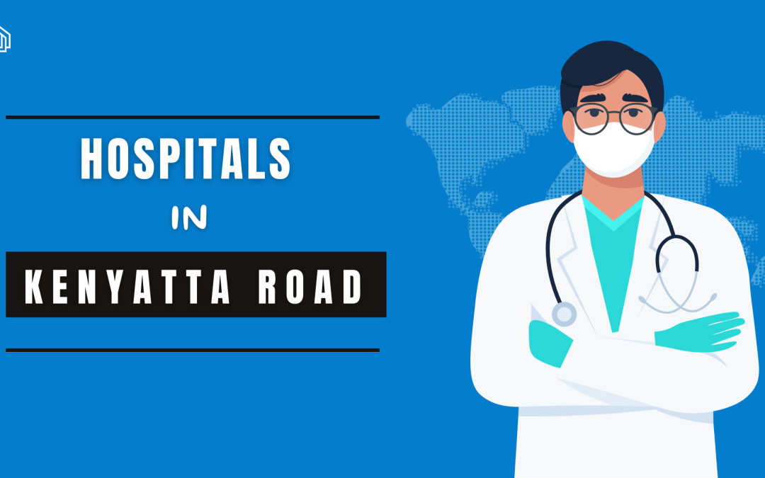 Hospitals in Kenyatta Road