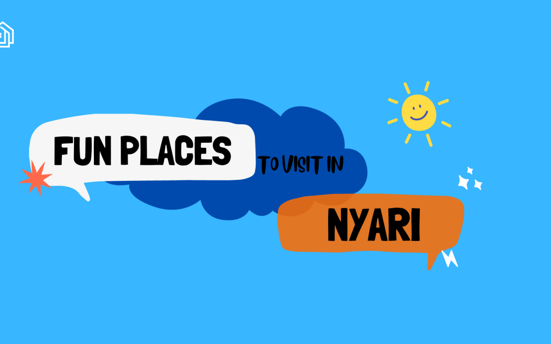 Fun Places to Visit in Nyari