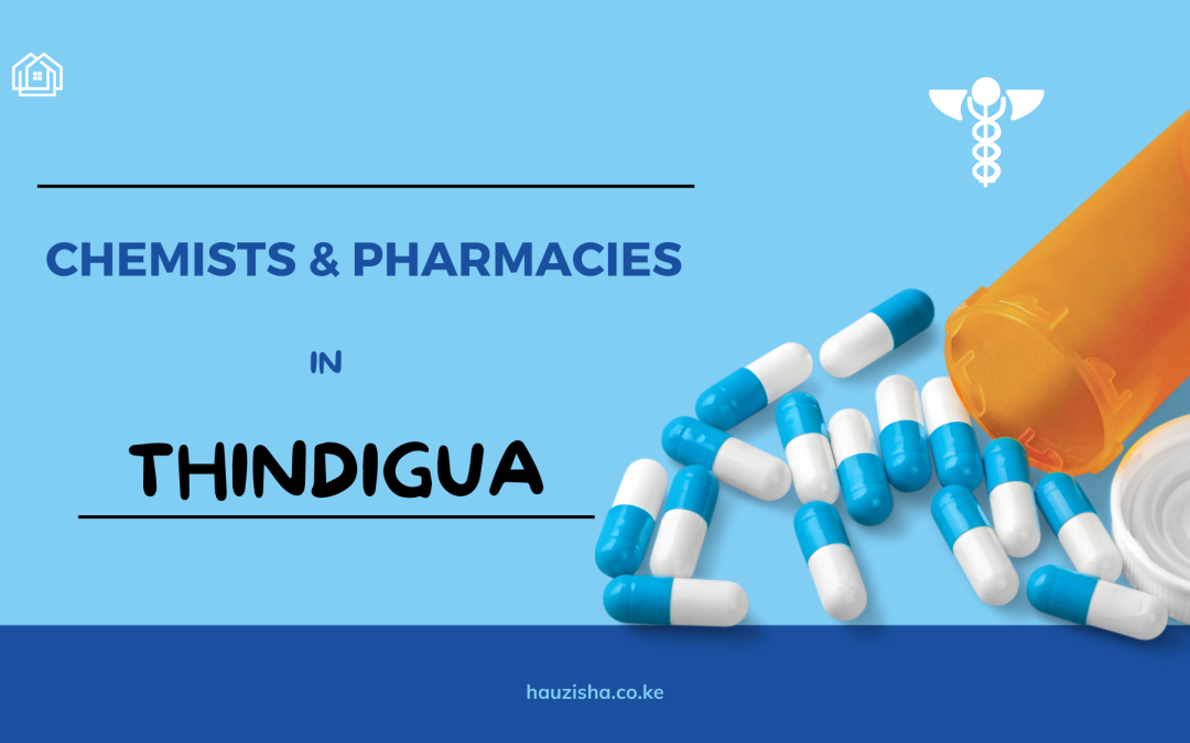 Chemists and Pharmacies in Thindigua