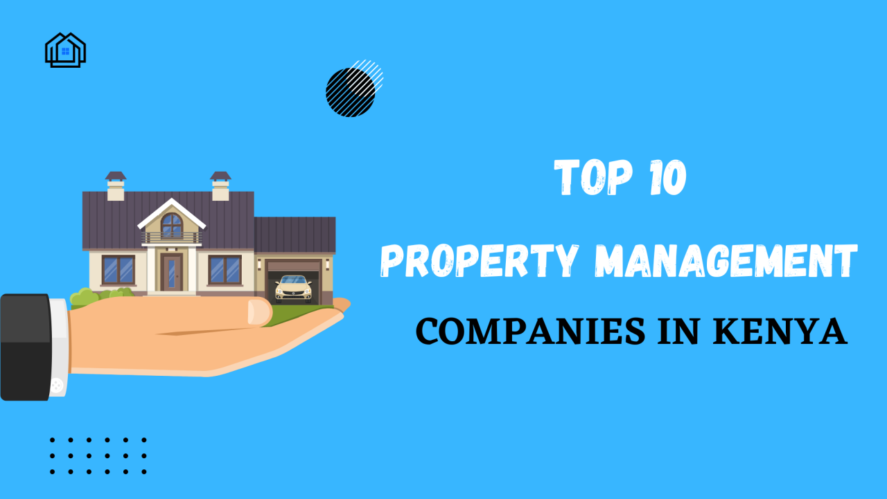 Top 10 Property Management Companies in Kenya Hauzisha