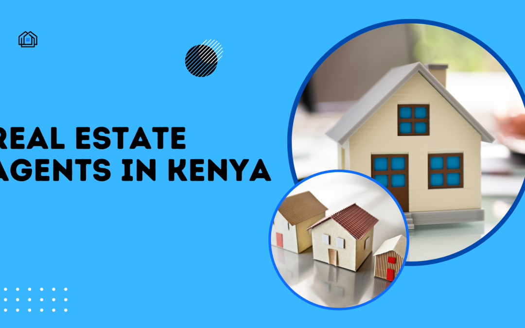 Real Estate Agents in Kenya