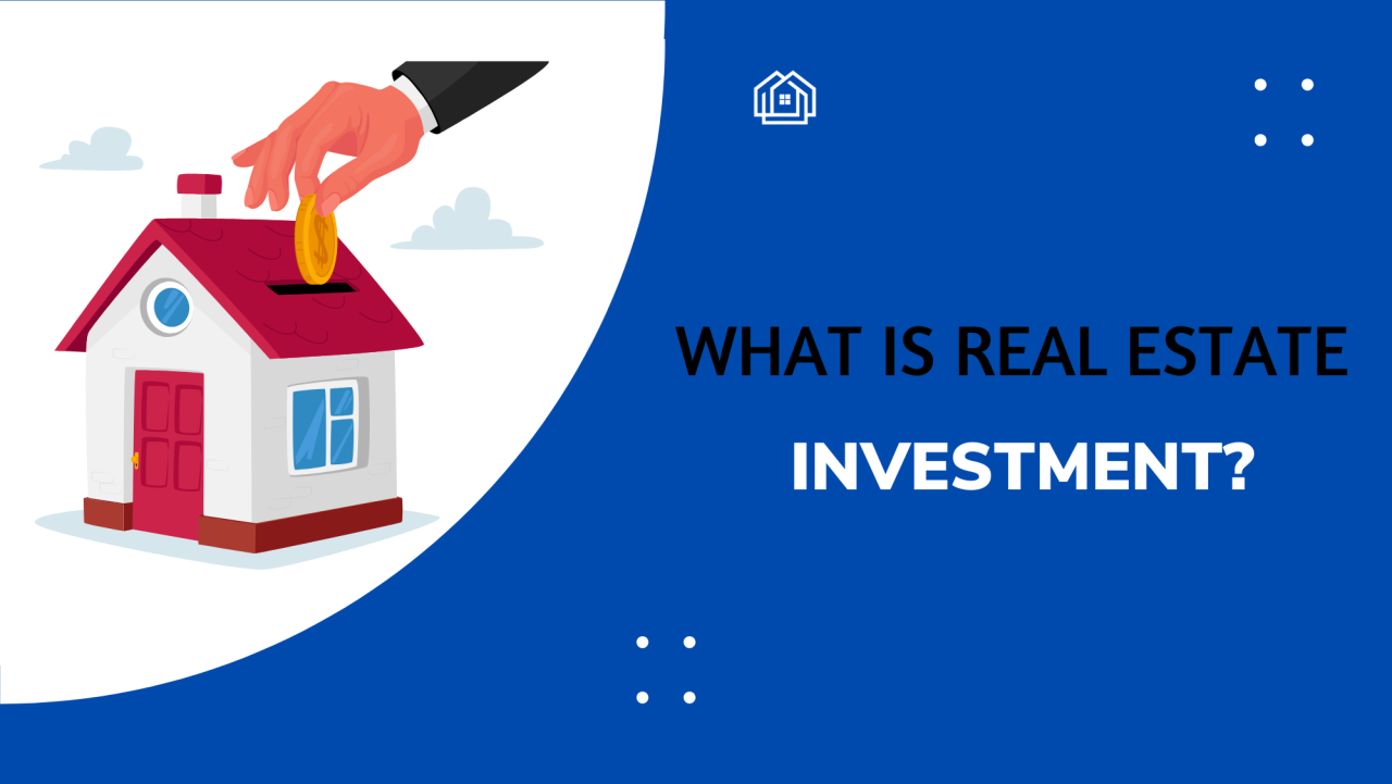 What is Real Estate Investment? Hauzisha