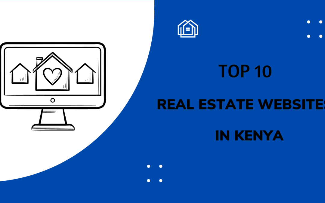 10 Major Real Estate Websites in Kenya