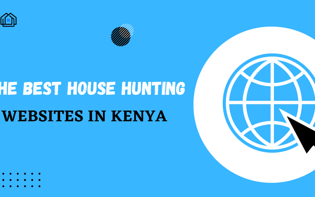 Best House Hunting Websites in Kenya