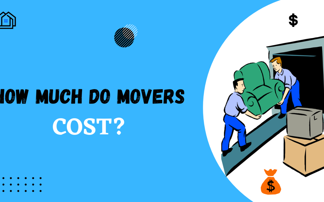 How Much Do Movers Cost?