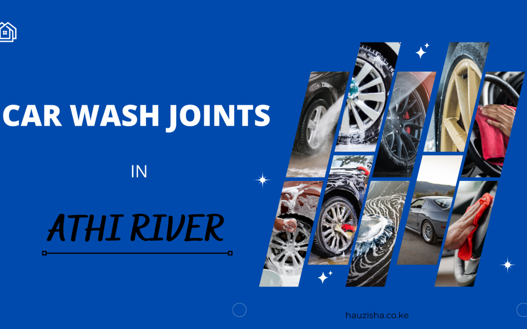 Best Car Wash Joints in Athi River